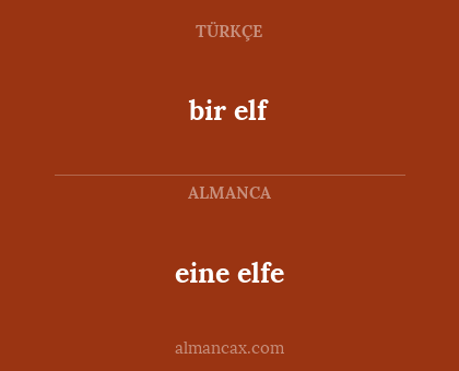 bir elf - eine elfe