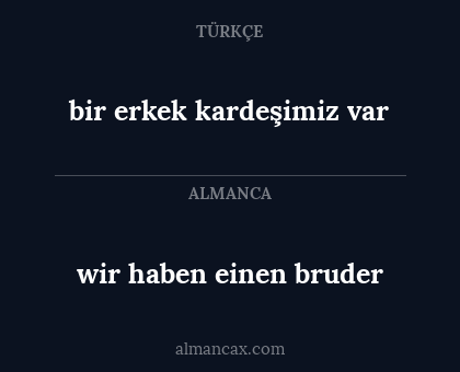 wir haben einen bruder - bir erkek kardeşimiz var