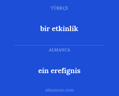 ein erefignis - bir etkinlik