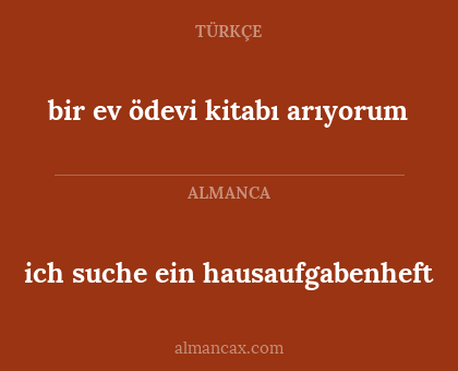bir ev ödevi kitabı arıyorum - ich suche ein hausaufgabenheft