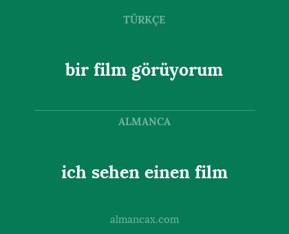 bir film görüyorum - ich sehen einen film