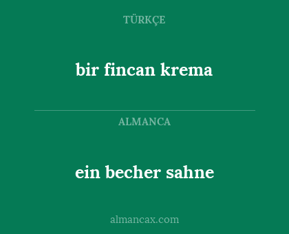 ein becher sahne - bir fincan krema