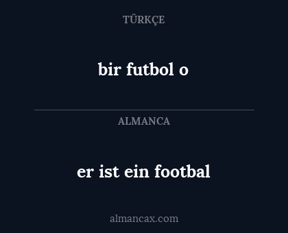 er ist ein footbal - bir futbol o