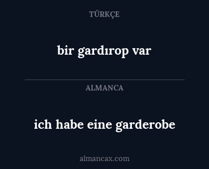 ich habe eine garderobe - bir gardırop var