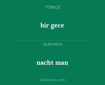 bir gece - nacht man