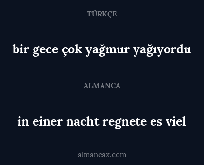 in einer nacht regnete es viel - bir gece çok yağmur yağıyordu