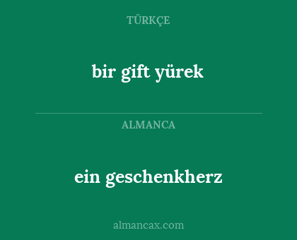 bir gift yürek - ein geschenkherz