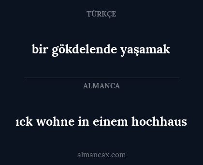 ıck wohne in einem hochhaus - bir gökdelende yaşamak