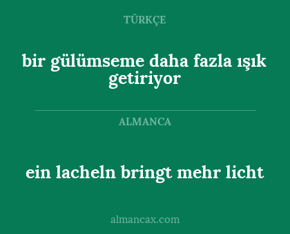 ein lacheln bringt mehr licht - bir gülümseme daha fazla ışık getiriyor