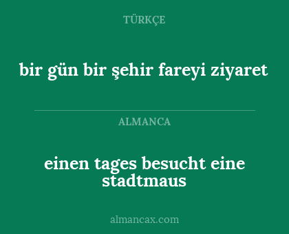 einen tages besucht eine stadtmaus - bir gün bir şehir fareyi ziyaret