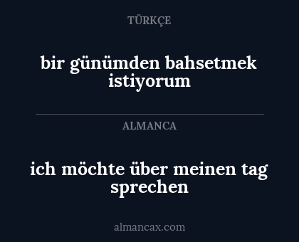 ich möchte über meinen tag sprechen - bir günümden bahsetmek istiyorum