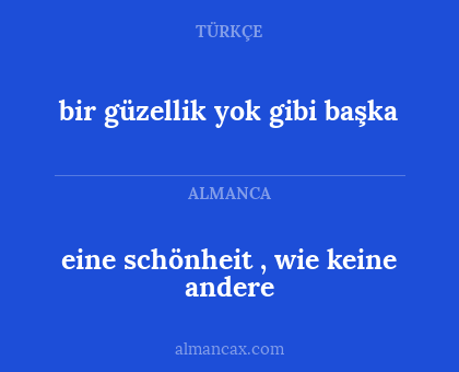 bir güzellik yok gibi başka - eine schönheit , wie keine andere