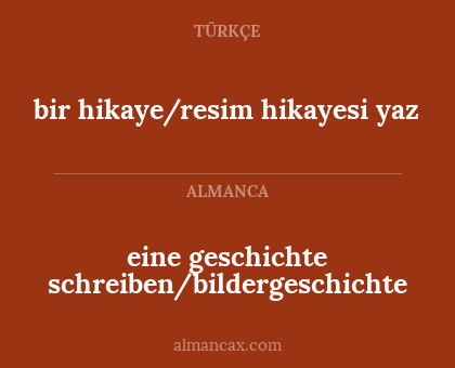 eine geschichte schreiben/bildergeschichte - bir hikaye/resim hikayesi yaz