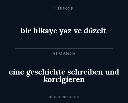 bir hikaye yaz ve düzelt - eine geschichte schreiben und korrigieren