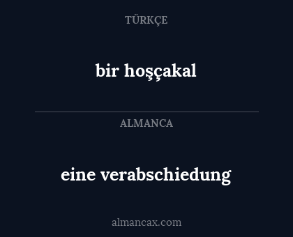 bir hoşçakal - eine verabschiedung
