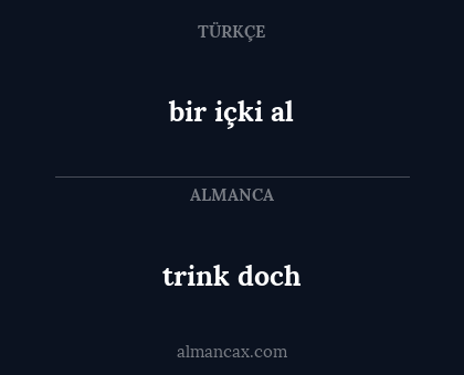trink doch - bir içki al