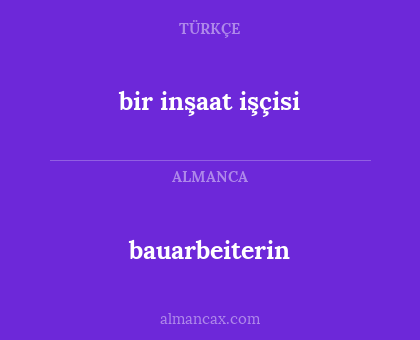 bauarbeiterin - bir inşaat işçisi