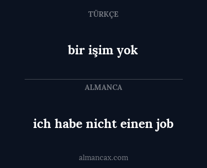 bir işim yok - ich habe nicht einen job