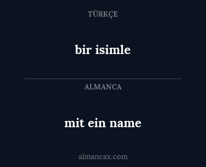 mit ein name - bir isimle