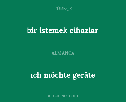 ıch möchte geräte - bir istemek cihazlar