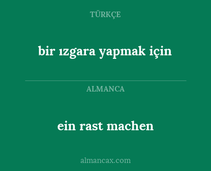 ein rast machen - bir ızgara yapmak için