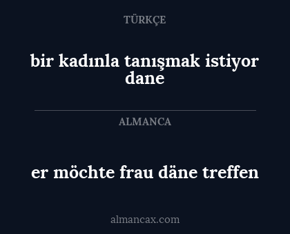 er möchte frau däne treffen - bir kadınla tanışmak istiyor dane