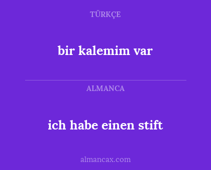 ich habe einen stift - bir kalemim var