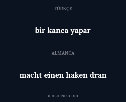 macht einen haken dran - bir kanca yapar