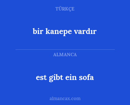 est gibt ein sofa - bir kanepe vardır