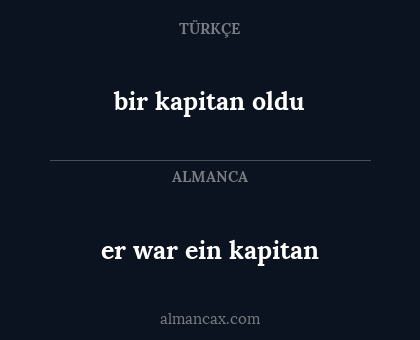 bir kapitan oldu - er war ein kapitan