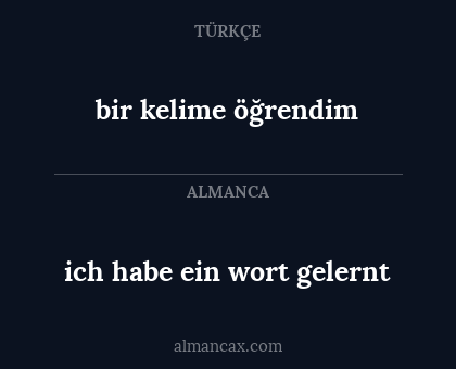 ich habe ein wort gelernt - bir kelime öğrendim