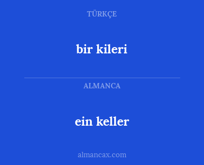 bir kileri - ein keller