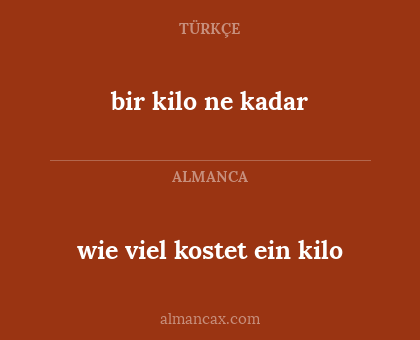 wie viel kostet ein kilo - bir kilo ne kadar