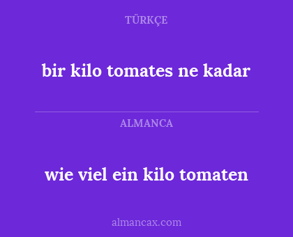 wie viel ein kilo tomaten - bir kilo tomates ne kadar