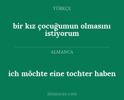 bir kız çocuğumun olmasını istiyorum - ich möchte eine tochter haben