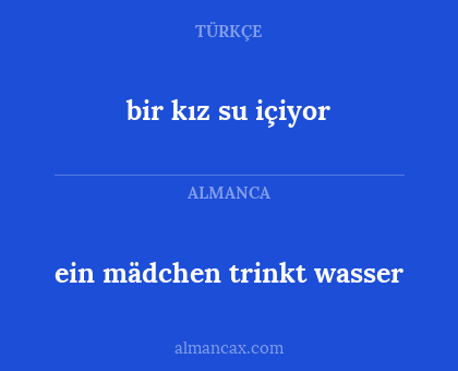 bir kız su içiyor - ein mädchen trinkt wasser