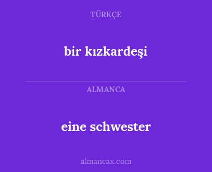 bir kızkardeşi - eine schwester