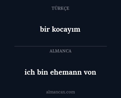 ich bin ehemann von - bir kocayım