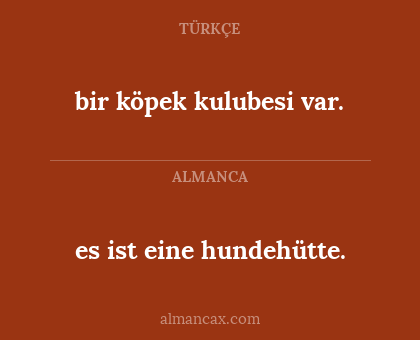 es ist eine hundehütte. - bir köpek kulubesi var.