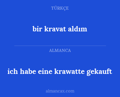 bir kravat aldım - ich habe eine krawatte gekauft