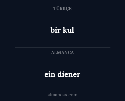 ein diener - bir kul