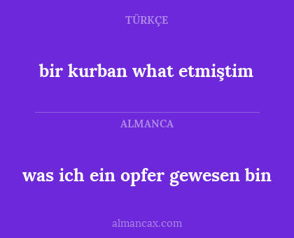 bir kurban what etmiştim - was ich ein opfer gewesen bin