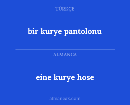 eine kurye hose - bir kurye pantolonu