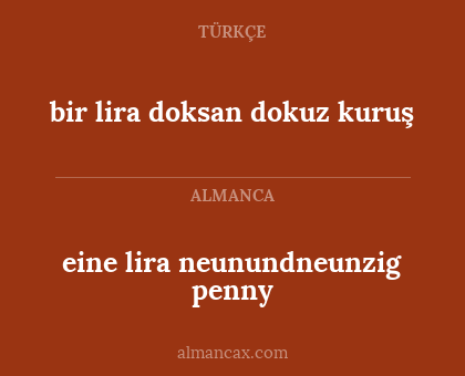 bir lira doksan dokuz kuruş - eine lira neunundneunzig penny