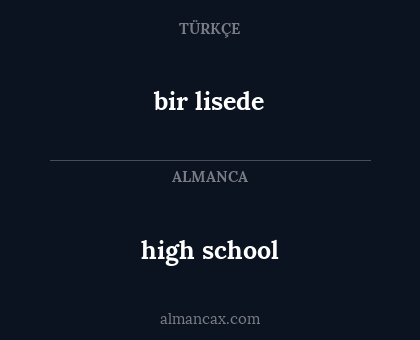 bir lisede - high school
