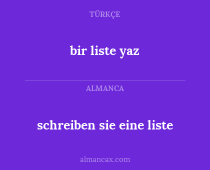 bir liste yaz - schreiben sie eine liste