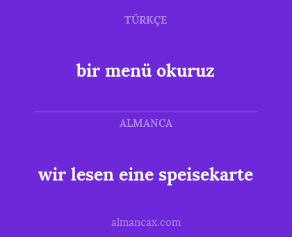 wir lesen eine speisekarte - bir menü okuruz