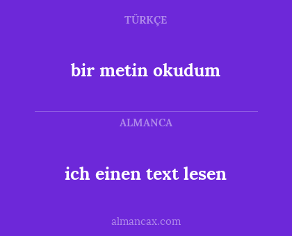 ich einen text lesen - bir metin okudum