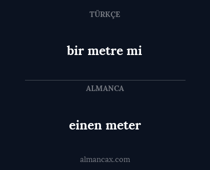 bir metre mi - einen meter