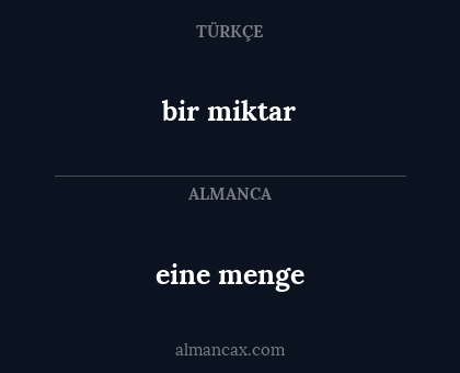 bir miktar - eine menge